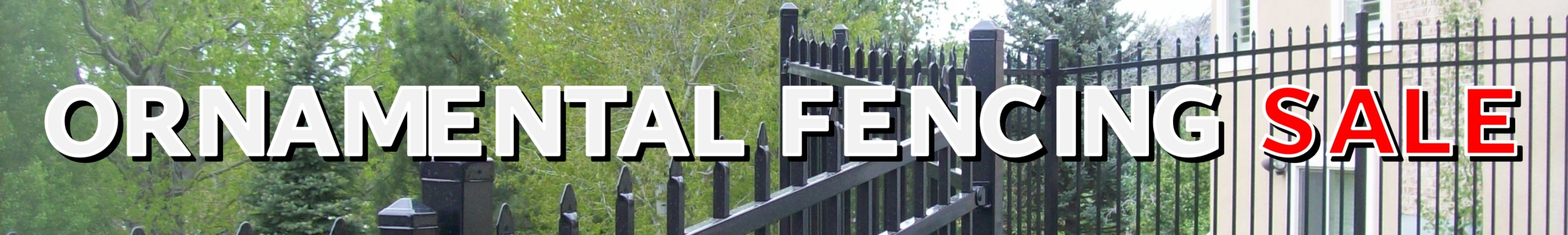 Ornamental Iron Fencing Sale Banner